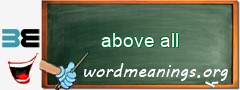 WordMeaning blackboard for above all